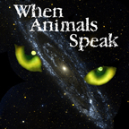When Animals Speak - Communicating With Pets, through a Pet Communicator - Pets