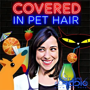 Covered In Pet Hair on Pet Life Radio