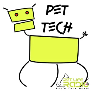 Pet Tech on Pet Life Radio
