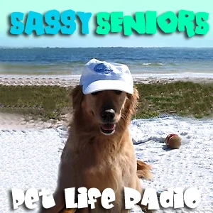 Sassy Seniors on Pet Life Radio