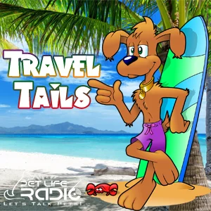 Travel Tails on Pet Life Radio