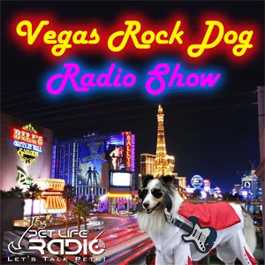 Vegas Rock Dog Radio on Pet Life Radio