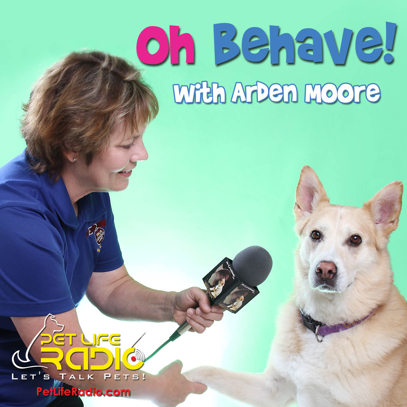 Oh Behave - Harmony in the household with your pets - Recommended by Oprah - Pet Life Radio Original (PetLifeRadio.com) Podcast artwork